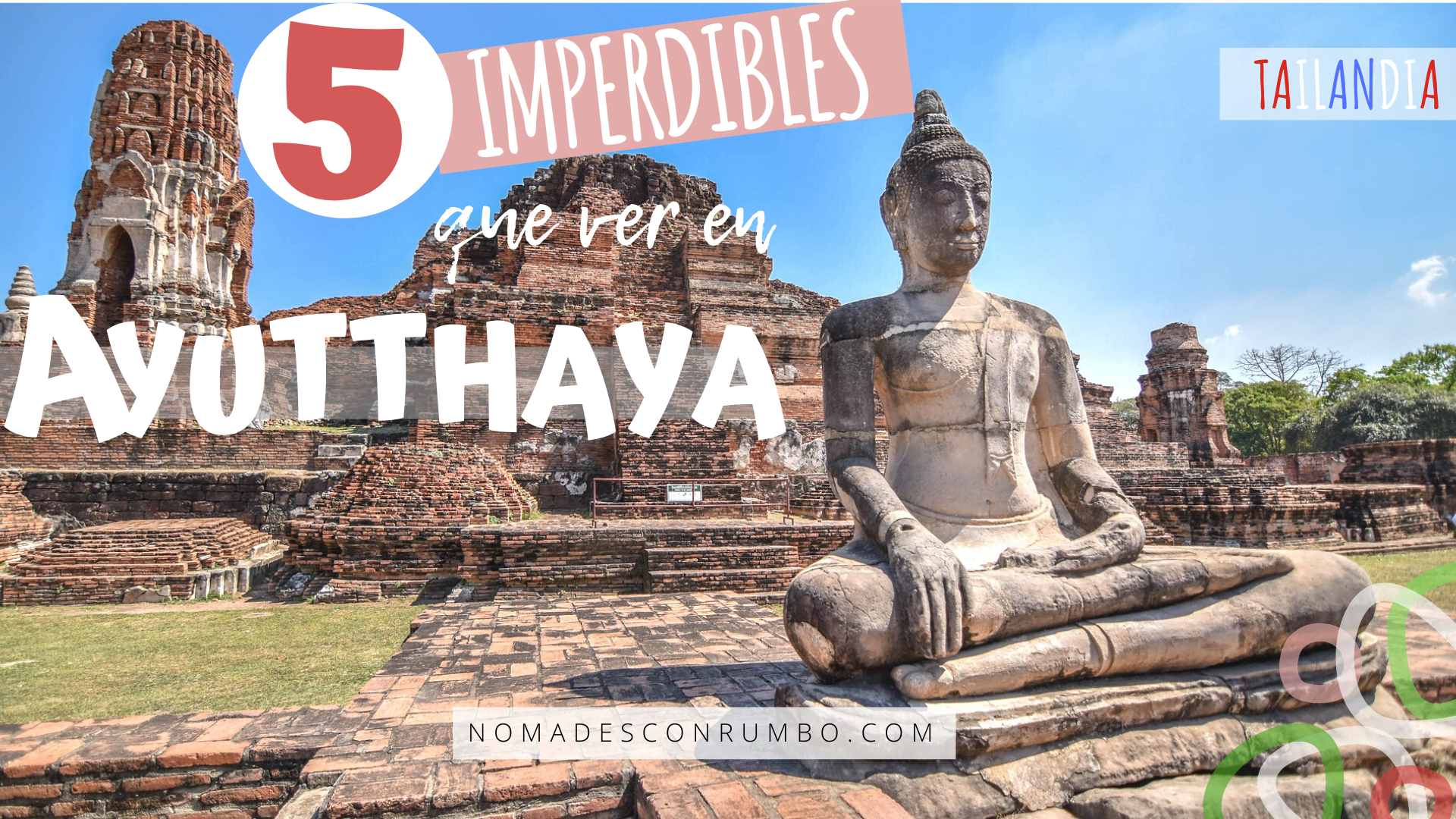 37-c-i) 5 imperdibles que ver en ayutthaya