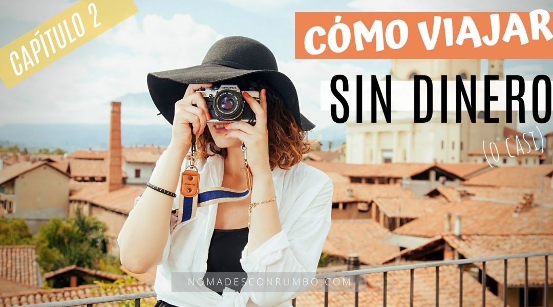 como viajar sin dinero cap 2