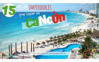 15 cosas imperdibles que hacer en cancun